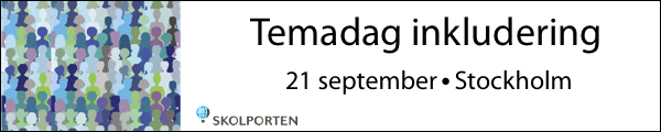 ANNONS: Skolporten - Temadag inkludering 21 september Stockholm